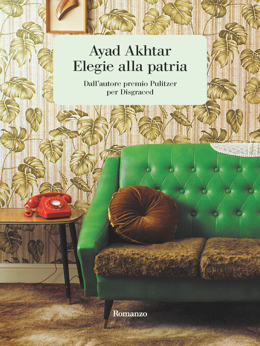 Title details for Elegie alla patria by Ayad Akhtar - Available